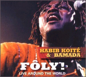 FOLY! -- Habib Koite & Bamada