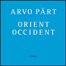 Arvo PartOrient Occident (ECM)